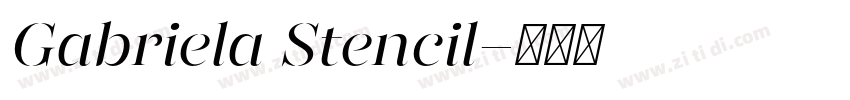 Gabriela Stencil字体转换
